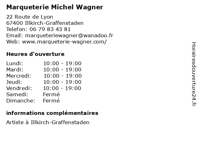 Marqueterie Michel Wagner à Illkirch-Graffenstaden: adresse et heures d'ouverture