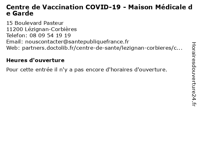 Centre de Vaccination COVID-19 - Maison Médicale de Garde à Lézignan-Corbières: adresse et heures d'ouverture