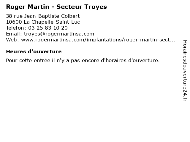 Roger Martin - Secteur Troyes à La Chapelle-Saint-Luc: adresse et heures d'ouverture
