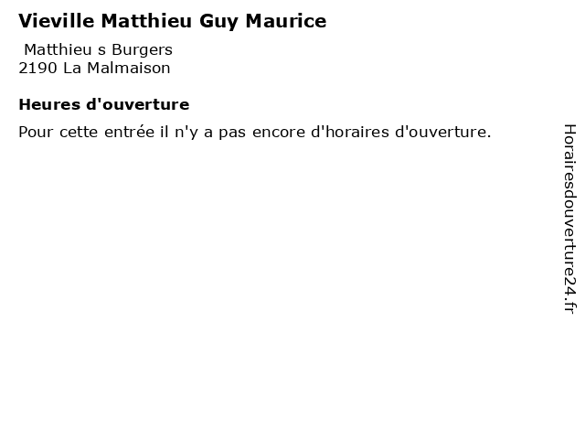 Vieville Matthieu Guy Maurice à La Malmaison: adresse et heures d'ouverture
