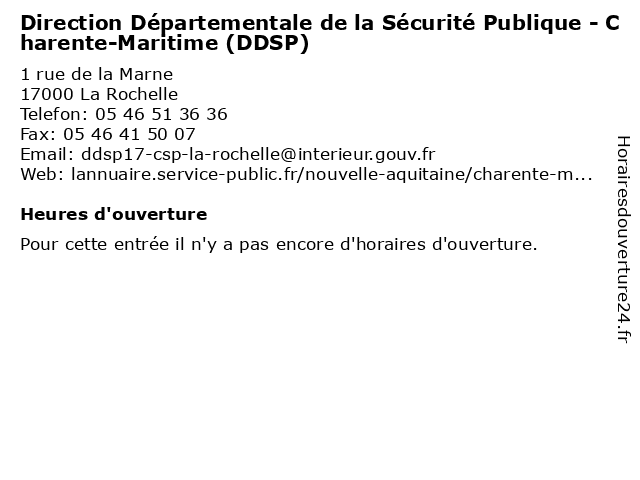 Direction Départementale de la Sécurité Publique - Charente-Maritime (DDSP) à La Rochelle: adresse et heures d'ouverture