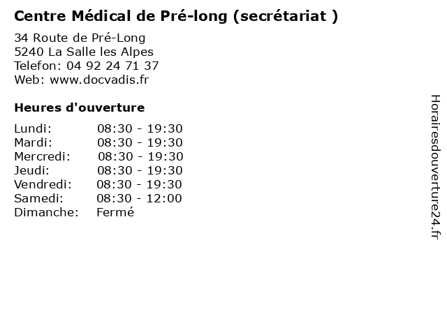 Centre Médical de Pré-long (secrétariat ) à La Salle les Alpes: adresse et heures d'ouverture