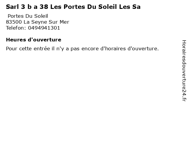 Sarl 3 b a 38 Les Portes Du Soleil Les Sa à La Seyne Sur Mer: adresse et heures d'ouverture
