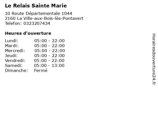 Le Relais Sainte Marie à La Ville-aux-Bois-lès-Pontavert: adresse et heures d'ouverture