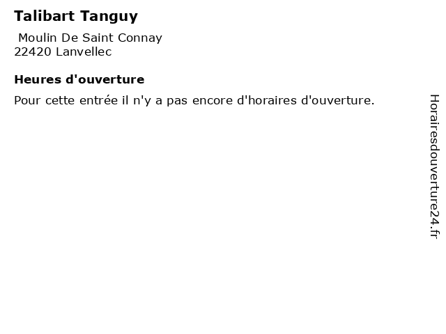 Talibart Tanguy à Lanvellec: adresse et heures d'ouverture