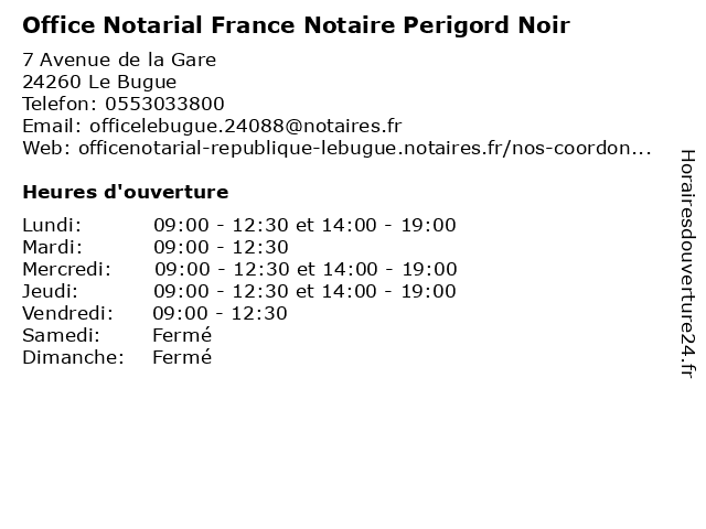 Office Notarial France Notaire Perigord Noir à Le Bugue: adresse et heures d'ouverture