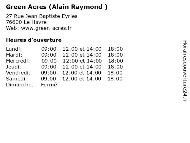 Green Acres (Alain Raymond ) à Le Havre: adresse et heures d'ouverture