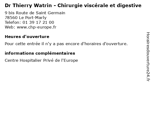 Dr Thierry Watrin - Chirurgie viscérale et digestive à Le Port-Marly: adresse et heures d'ouverture