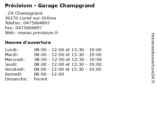 Précisium - Garage Champgrand à Loriol-sur-Drôme: adresse et heures d'ouverture