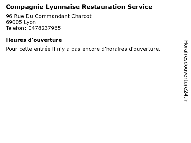 Compagnie Lyonnaise Restauration Service à Lyon: adresse et heures d'ouverture