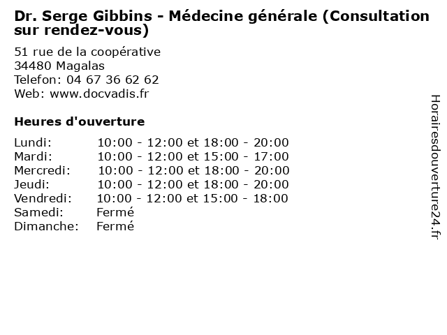 Dr. Serge Gibbins - Médecine générale (Consultation sur rendez-vous) à Magalas: adresse et heures d'ouverture