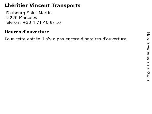 Lhéritier Vincent Transports à Marcolès: adresse et heures d'ouverture