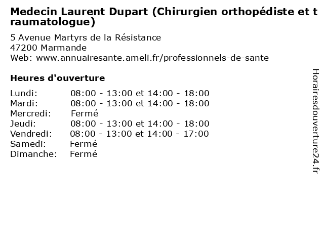 Medecin Laurent Dupart (Chirurgien orthopédiste et traumatologue) à Marmande: adresse et heures d'ouverture