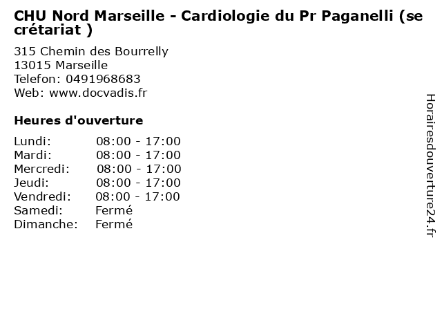 CHU Nord Marseille - Cardiologie du Pr Paganelli (secrétariat ) à Marseille: adresse et heures d'ouverture