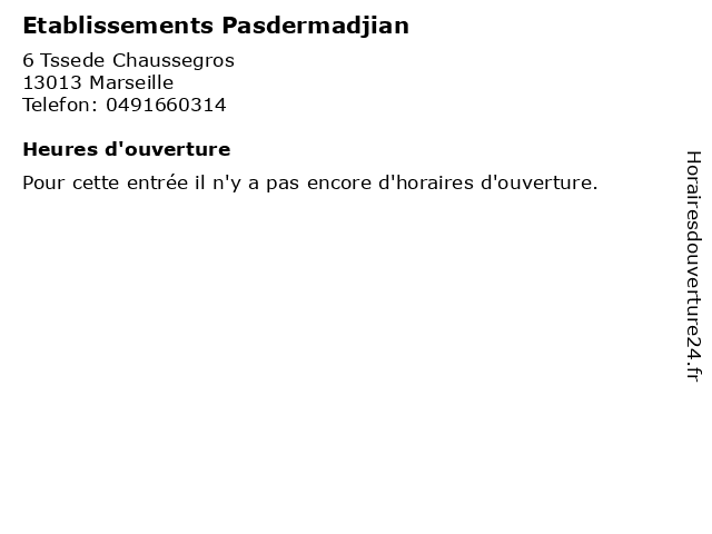 Etablissements Pasdermadjian à Marseille: adresse et heures d'ouverture