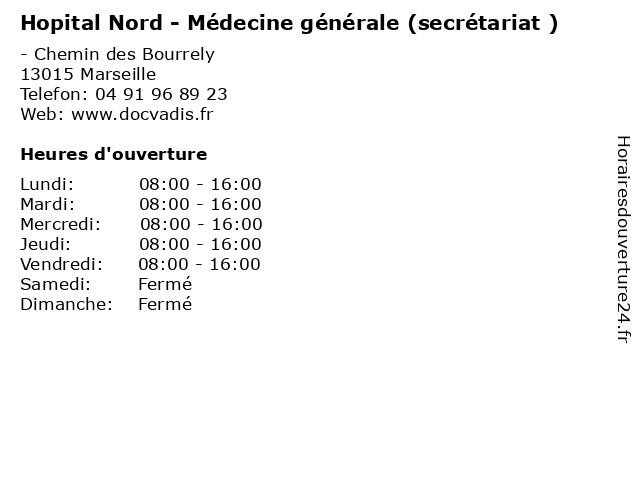 Hopital Nord - Médecine générale (secrétariat ) à Marseille: adresse et heures d'ouverture