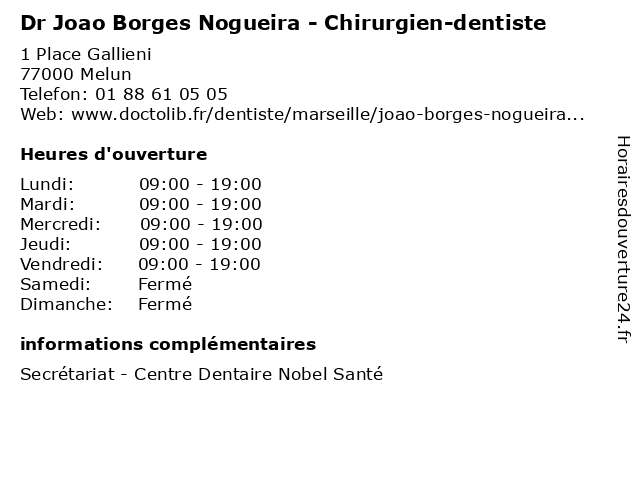 Dr Joao Borges Nogueira - Chirurgien-dentiste à Melun: adresse et heures d'ouverture