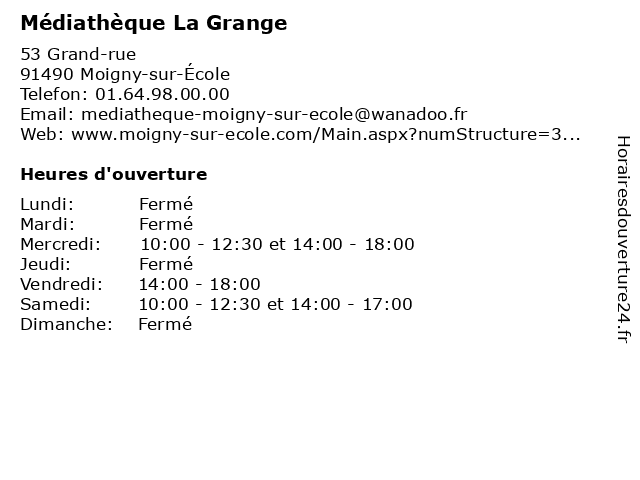Médiathèque La Grange à Moigny-sur-École: adresse et heures d'ouverture