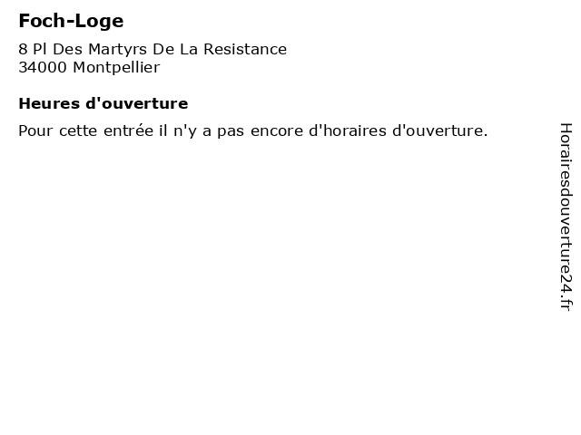 Foch-Loge à Montpellier: adresse et heures d'ouverture