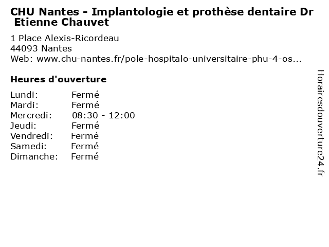 CHU Nantes - Implantologie et prothèse dentaire Dr Etienne Chauvet à Nantes: adresse et heures d'ouverture