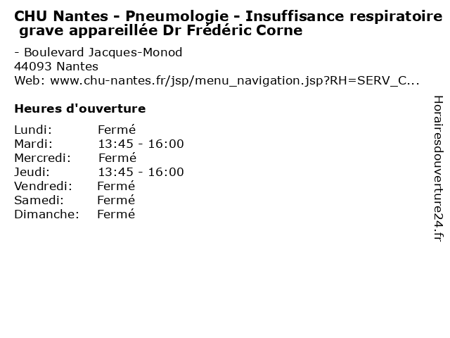 CHU Nantes - Pneumologie - Insuffisance respiratoire grave appareillée Dr Frédéric Corne à Nantes: adresse et heures d'ouverture