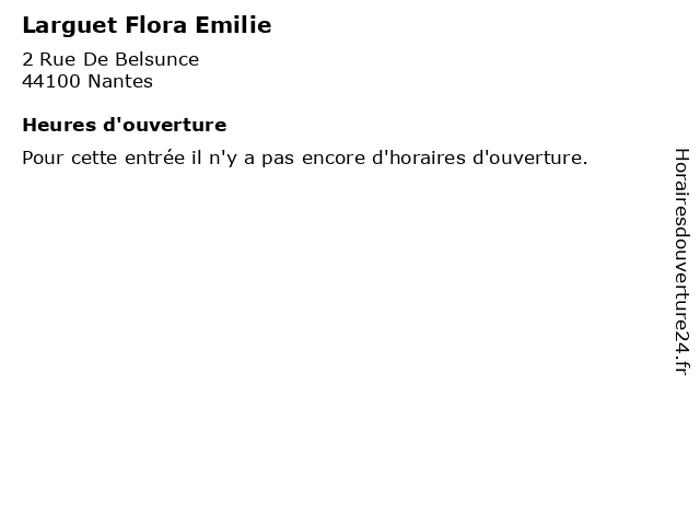 Larguet Flora Emilie à Nantes: adresse et heures d'ouverture