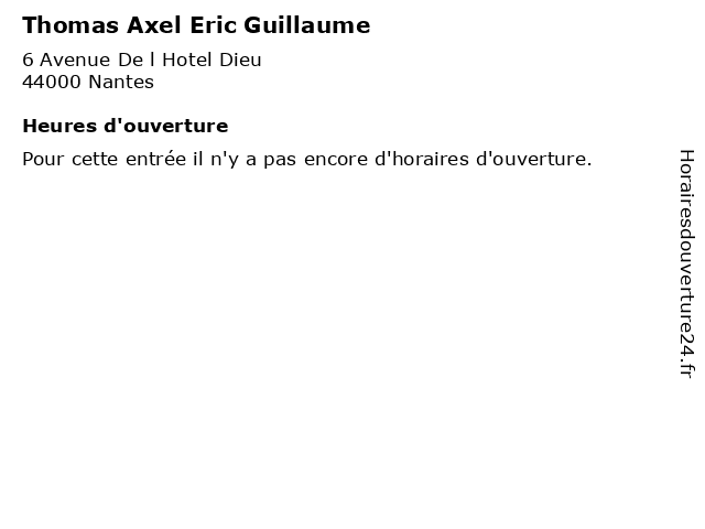 Thomas Axel Eric Guillaume à Nantes: adresse et heures d'ouverture
