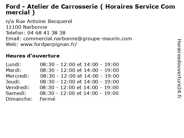 Ford - Atelier de Carrosserie ( Horaires Service Commercial ) à Narbonne: adresse et heures d'ouverture