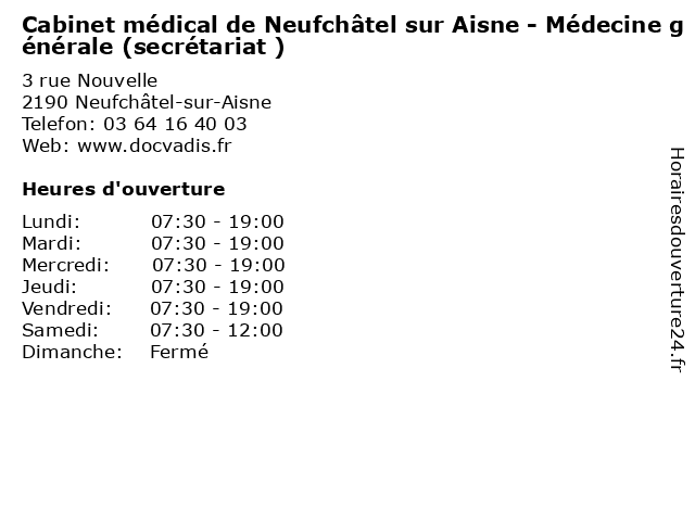 Cabinet médical de Neufchâtel sur Aisne - Médecine générale (secrétariat ) à Neufchâtel-sur-Aisne: adresse et heures d'ouverture