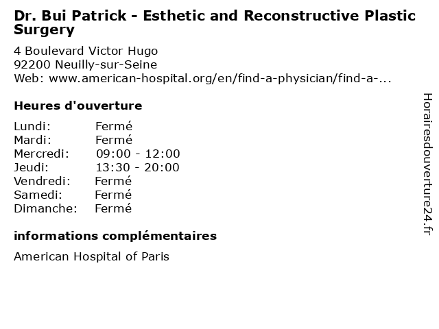 Dr. Bui Patrick - Esthetic and Reconstructive Plastic Surgery à Neuilly-sur-Seine: adresse et heures d'ouverture