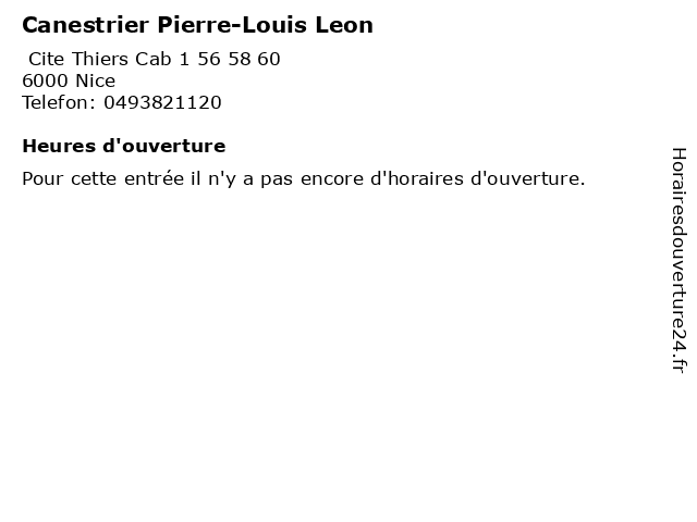 Canestrier Pierre-Louis Leon à Nice: adresse et heures d'ouverture