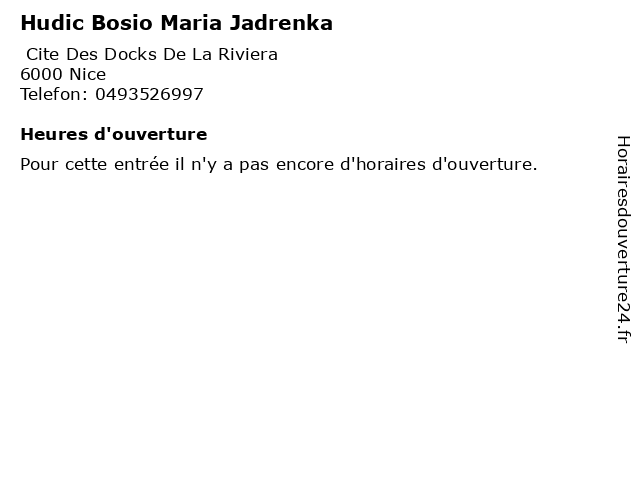 Hudic Bosio Maria Jadrenka à Nice: adresse et heures d'ouverture
