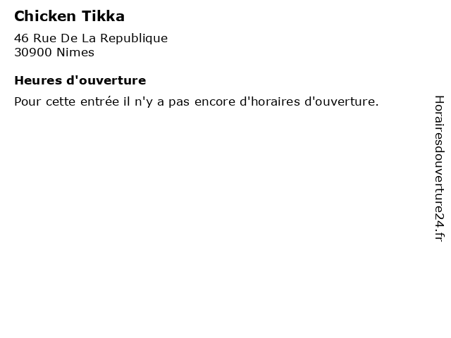 ᐅ horaires d ouverture chicken tikka 46 rue de la republique a nimes