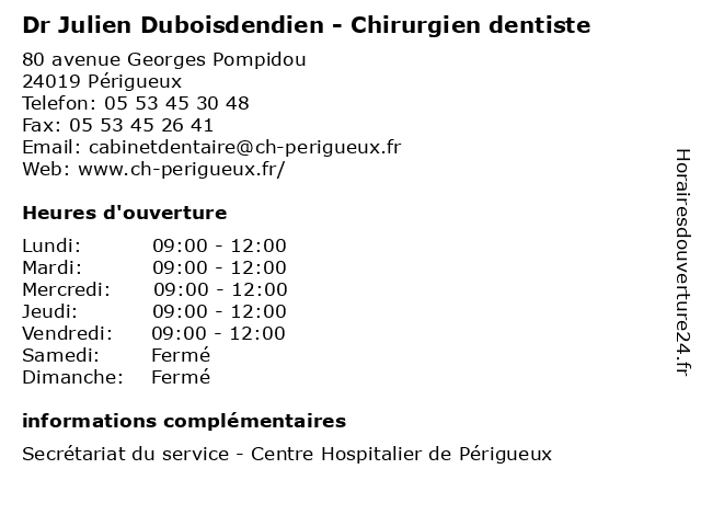 Dr Julien Duboisdendien - Chirurgien dentiste à Périgueux: adresse et heures d'ouverture