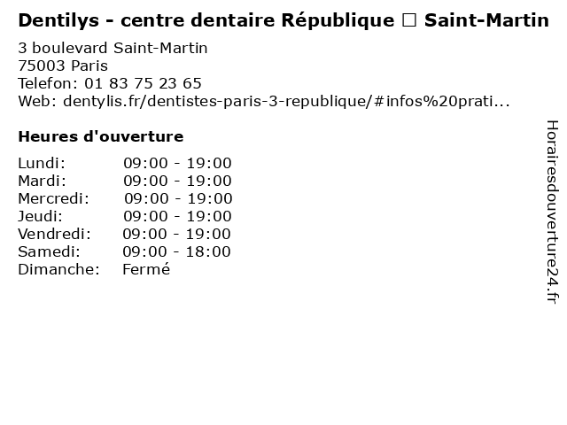 Dentilys - centre dentaire République – Saint-Martin à Paris: adresse et heures d'ouverture
