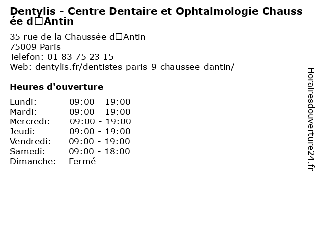 Dentylis - Centre Dentaire et Ophtalmologie Chaussée d’Antin à Paris: adresse et heures d'ouverture