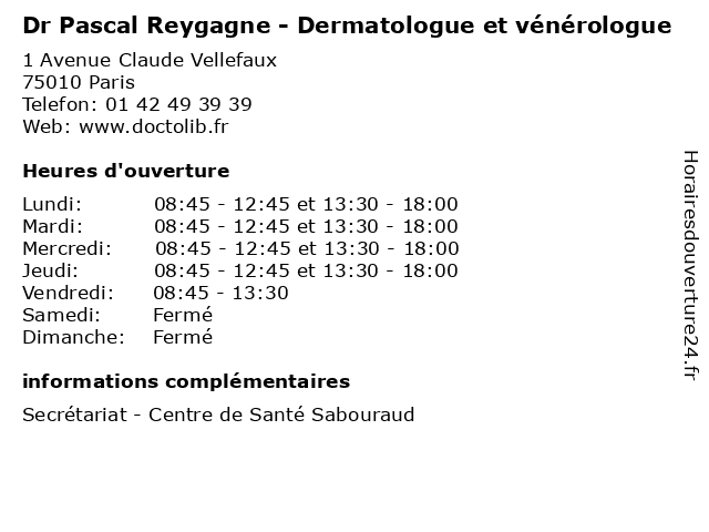Dr Pascal Reygagne - Dermatologue et vénérologue à Paris: adresse et heures d'ouverture
