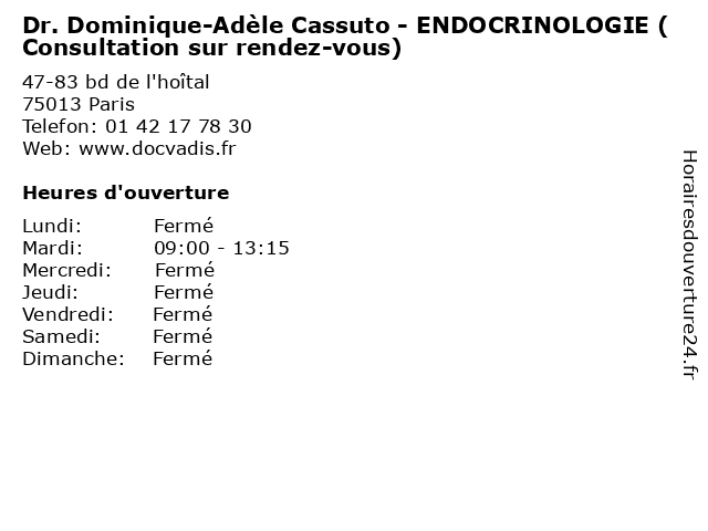Dr. Dominique-Adèle Cassuto - ENDOCRINOLOGIE (Consultation sur rendez-vous) à Paris: adresse et heures d'ouverture