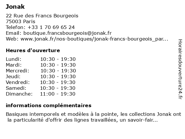 ᐅ Horaires d'ouverture „Jonak Francs Bourgeois“ | 22 Rue des Francs  Bourgeois à Paris