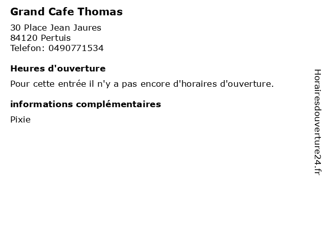Grand Cafe Thomas à Pertuis: adresse et heures d'ouverture