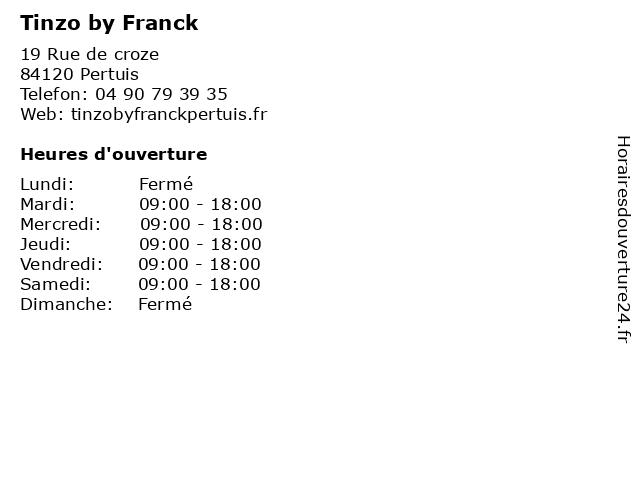 Tinzo by Franck à Pertuis: adresse et heures d'ouverture