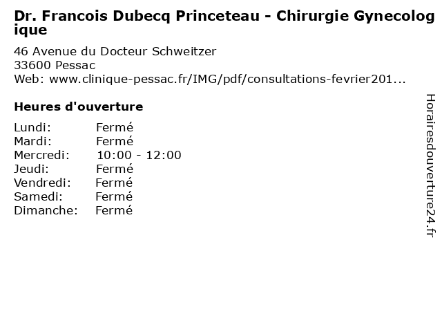 Dr. Francois Dubecq Princeteau - Chirurgie Gynecologique à Pessac: adresse et heures d'ouverture