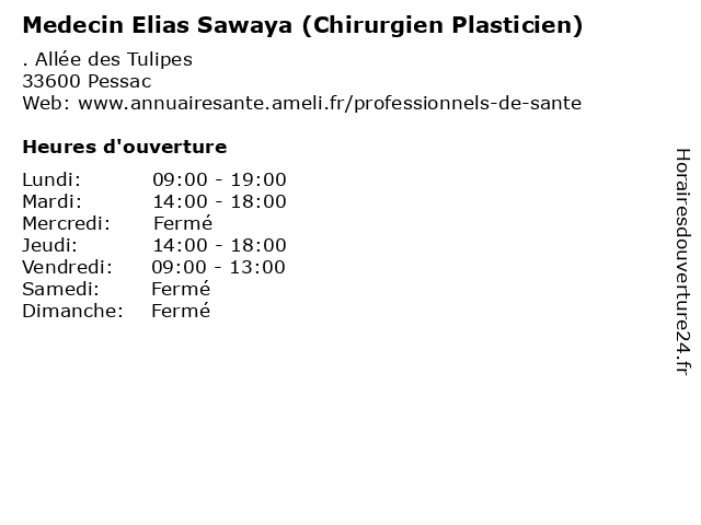 Medecin Elias Sawaya (Chirurgien Plasticien) à Pessac: adresse et heures d'ouverture