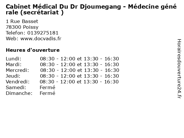Cabinet Médical Du Dr Djoumegang - Médecine générale (secrétariat ) à Poissy: adresse et heures d'ouverture