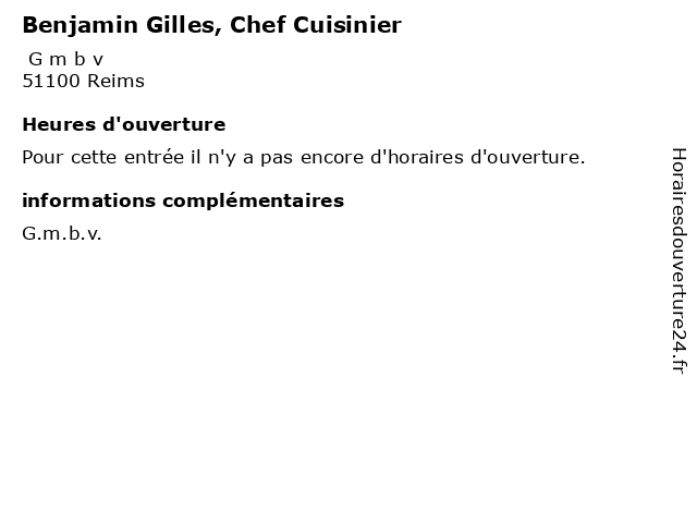 Benjamin Gilles, Chef Cuisinier à Reims: adresse et heures d'ouverture