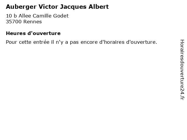 Auberger Victor Jacques Albert à Rennes: adresse et heures d'ouverture