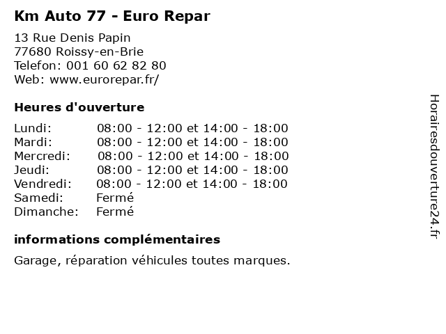 Km Auto 77 - Euro Repar à Roissy-en-Brie: adresse et heures d'ouverture