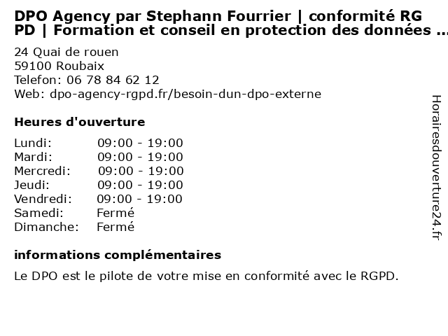 DPO Agency par Stephann Fourrier | conformité RGPD | Formation et conseil en protection des données informatiques à Roubaix: adresse et heures d'ouverture