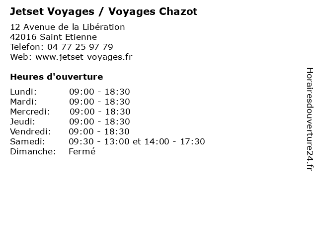 Jetset Voyages / Voyages Chazot à Saint Etienne: adresse et heures d'ouverture