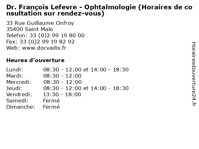Dr. François Lefevre - Ophtalmologie (Horaires de consultation sur rendez-vous) à Saint Malo: adresse et heures d'ouverture